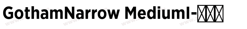 GothamNarrow MediumI字体转换